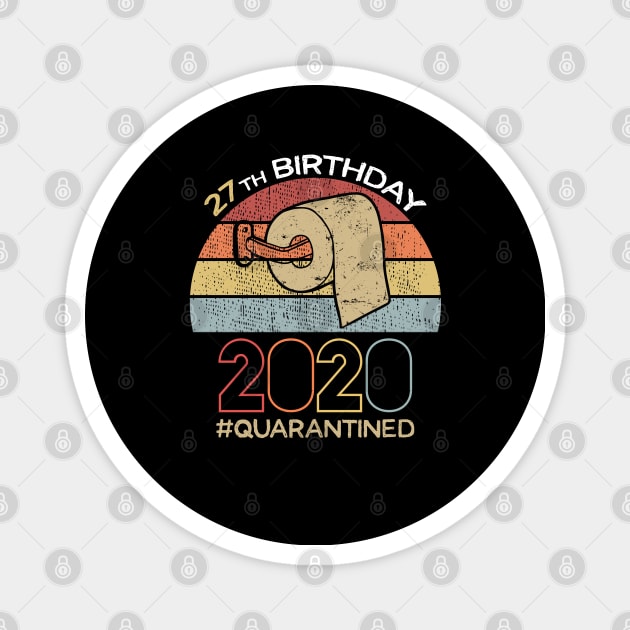 27th Birthday 2020 Quarantined Social Distancing Funny Quarantine Magnet by DragonTees